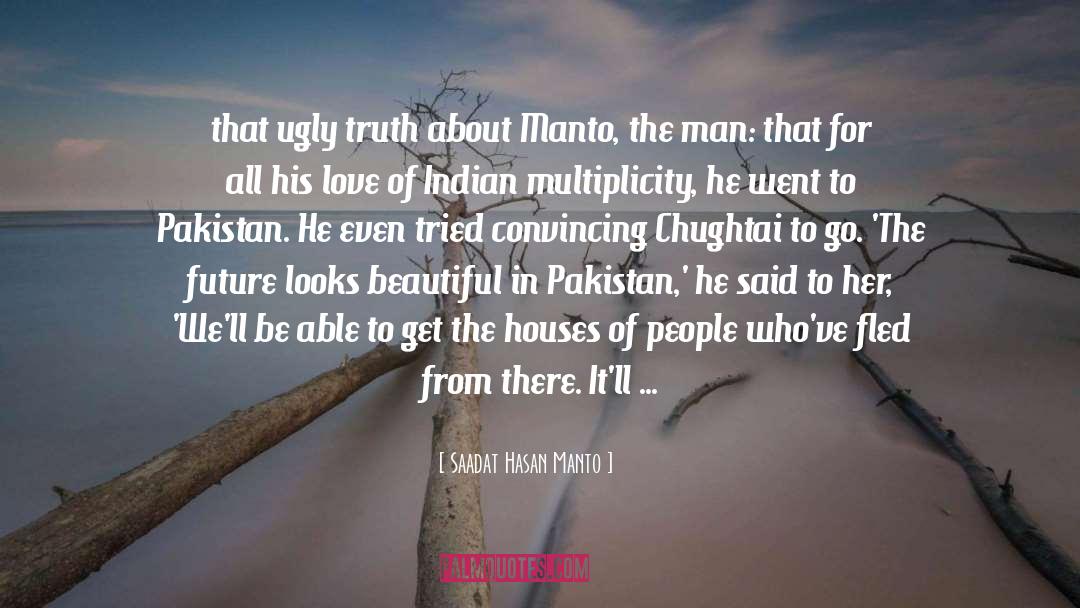 Saadat Hasan Manto Quotes: that ugly truth about Manto,