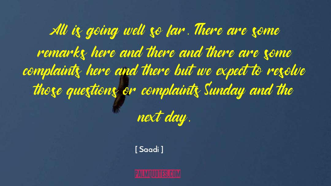 Saadi Quotes: All is going well so