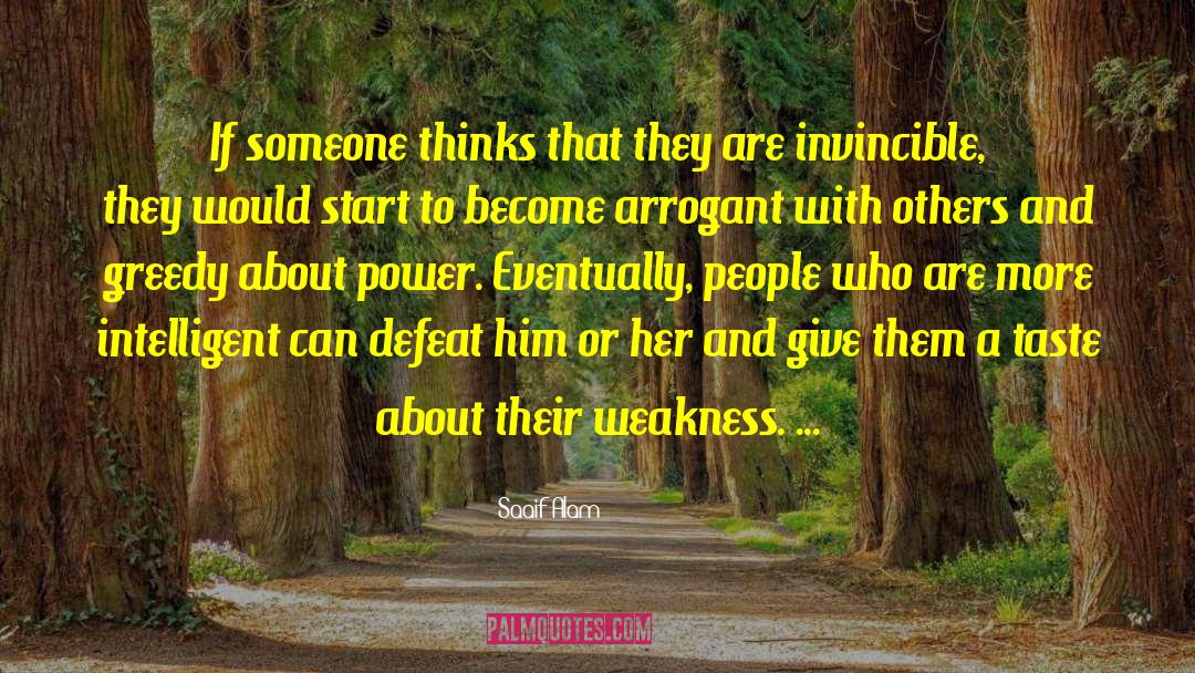 Saaif Alam Quotes: If someone thinks that they