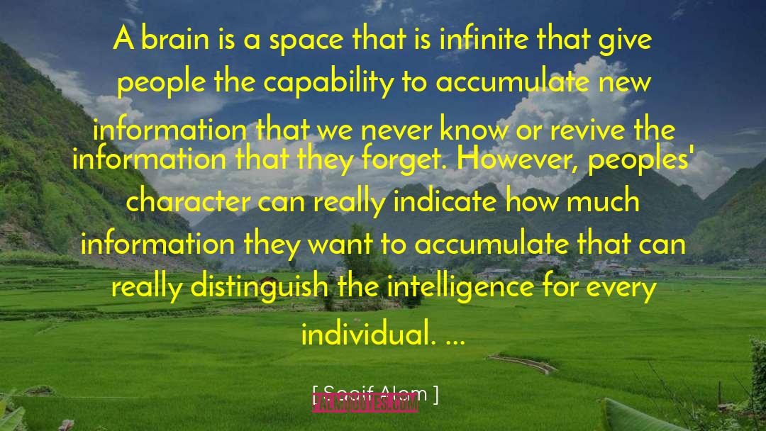 Saaif Alam Quotes: A brain is a space