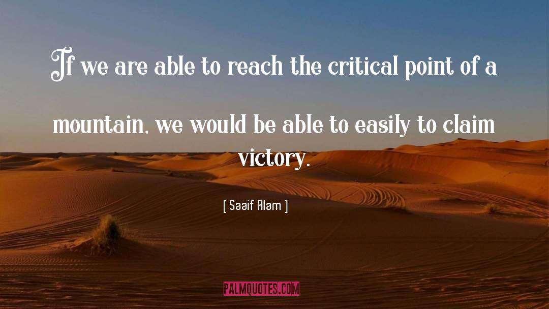 Saaif Alam Quotes: If we are able to