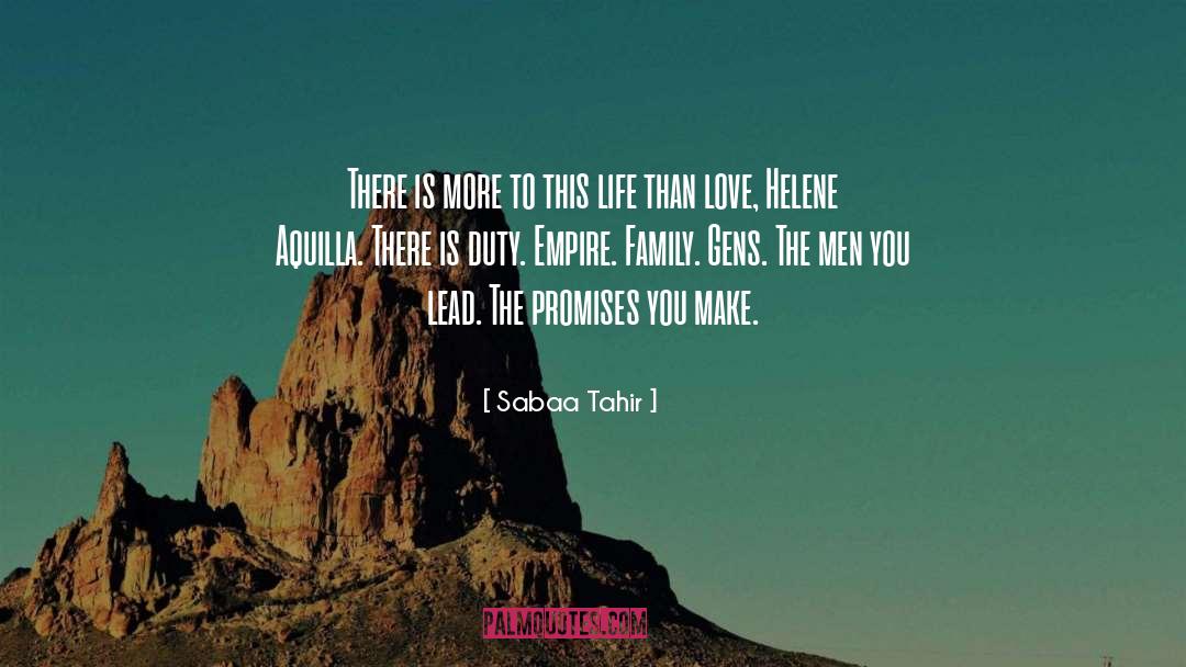 Sabaa Tahir Quotes: There is more to this