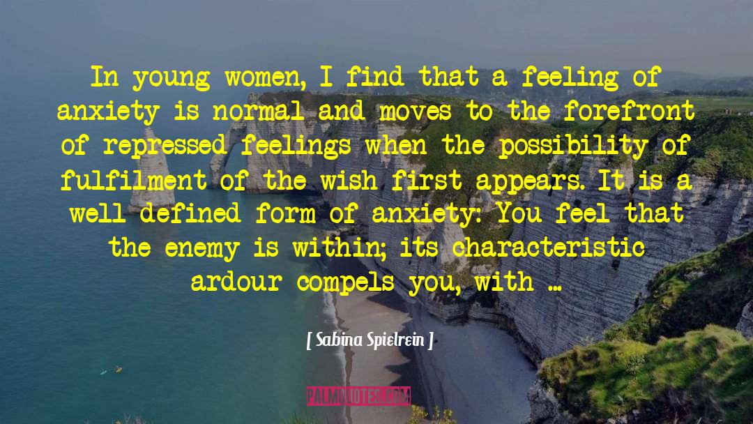 Sabina Spielrein Quotes: In young women, I find