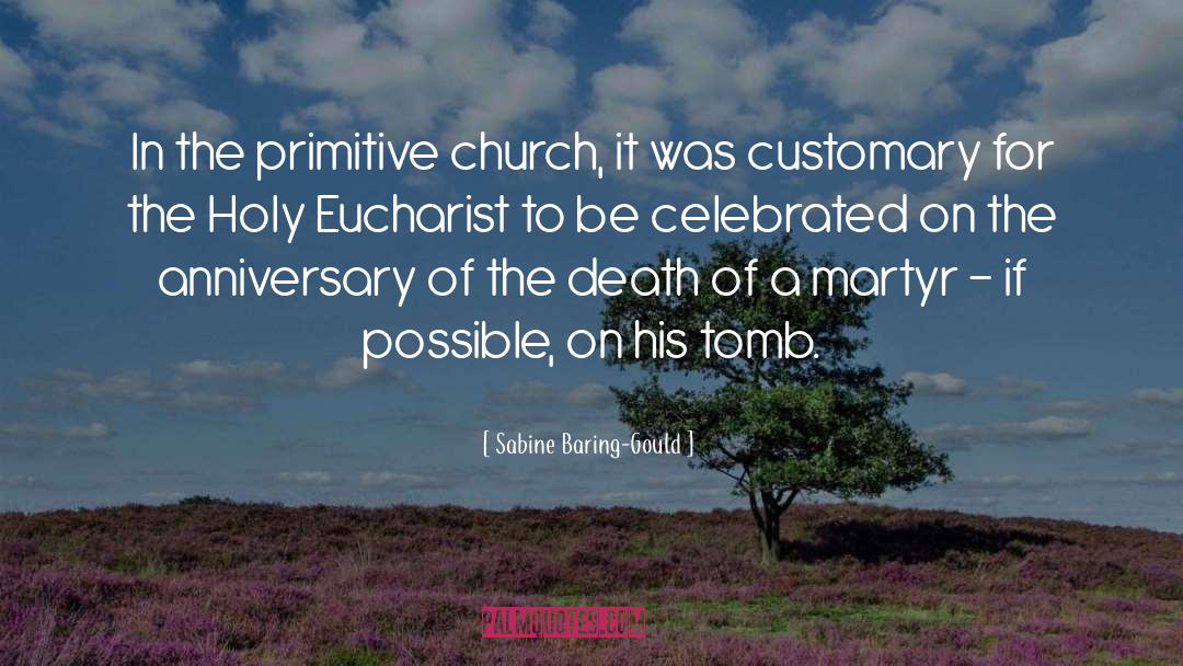 Sabine Baring-Gould Quotes: In the primitive church, it