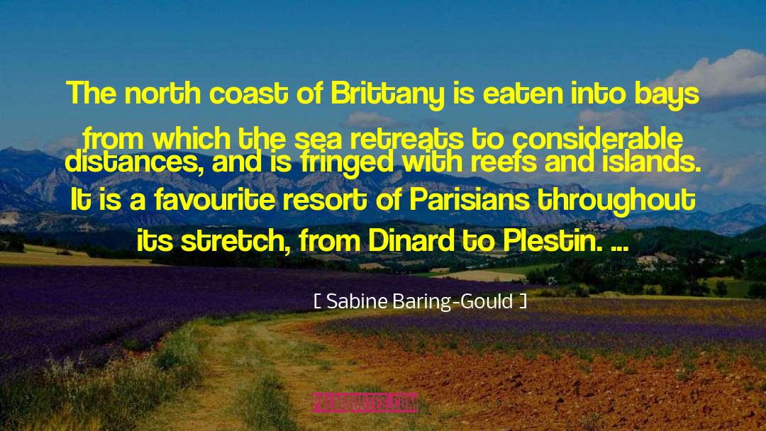 Sabine Baring-Gould Quotes: The north coast of Brittany