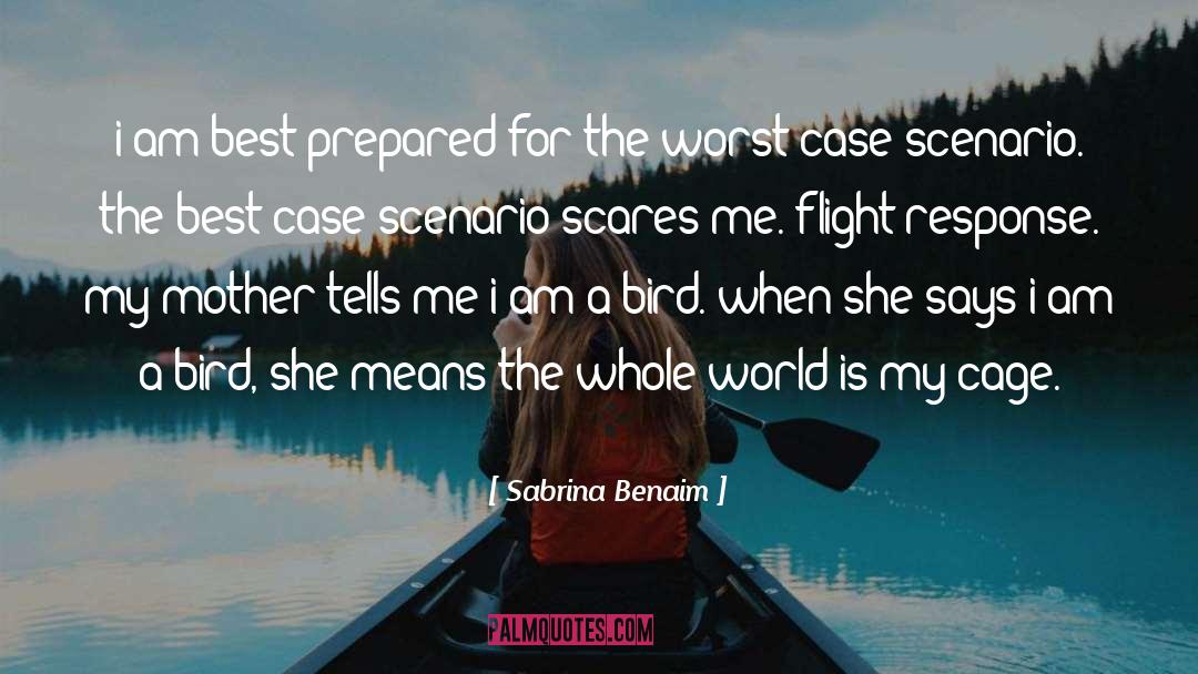 Sabrina Benaim Quotes: i am best prepared for