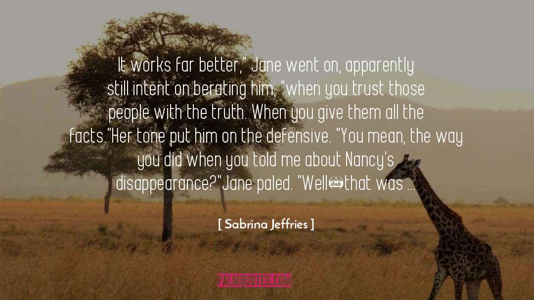 Sabrina Jeffries Quotes: It works far better,