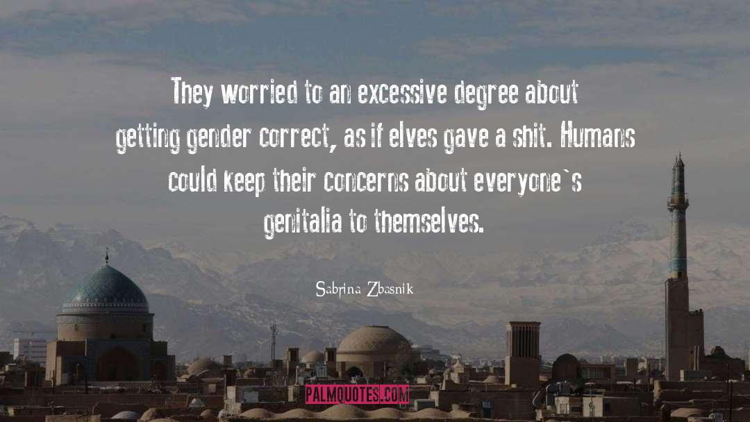 Sabrina Zbasnik Quotes: They worried to an excessive