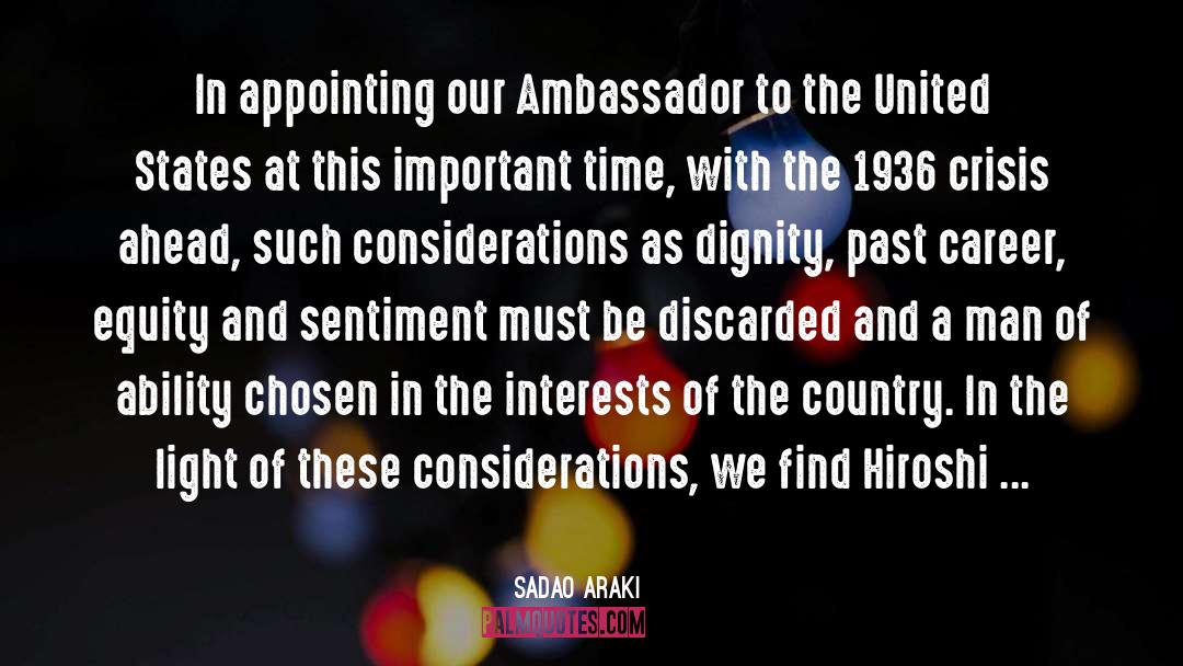 Sadao Araki Quotes: In appointing our Ambassador to