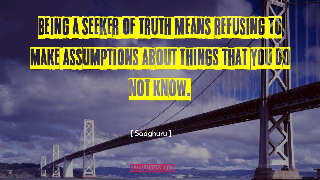 Sadghuru Quotes: Being a seeker of truth