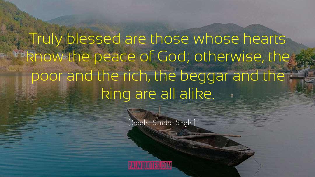 Sadhu Sundar Singh Quotes: Truly blessed are those whose