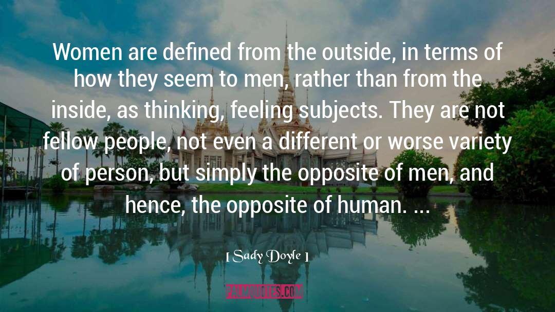 Sady Doyle Quotes: Women are defined from the