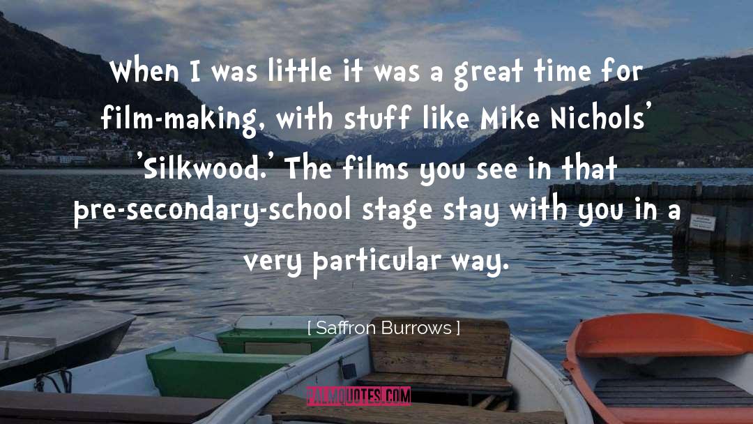 Saffron Burrows Quotes: When I was little it