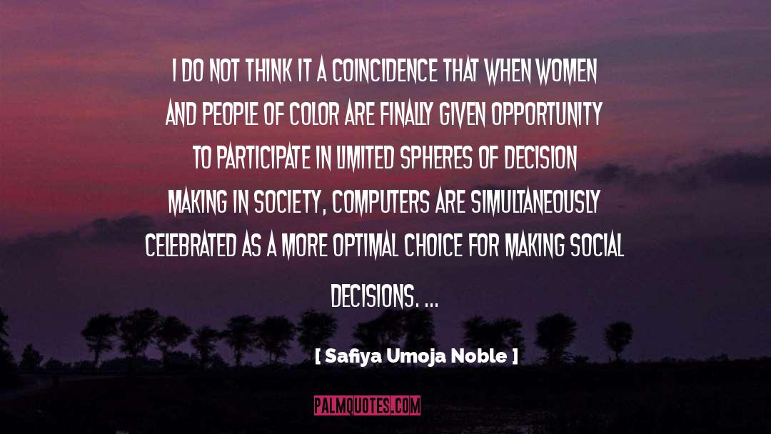 Safiya Umoja Noble Quotes: I do not think it