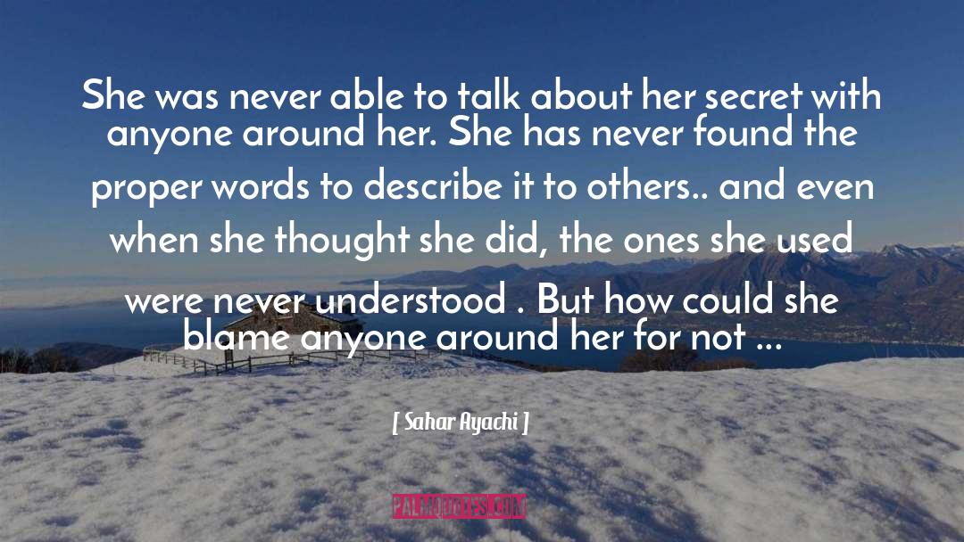 Sahar Ayachi Quotes: She was never able to