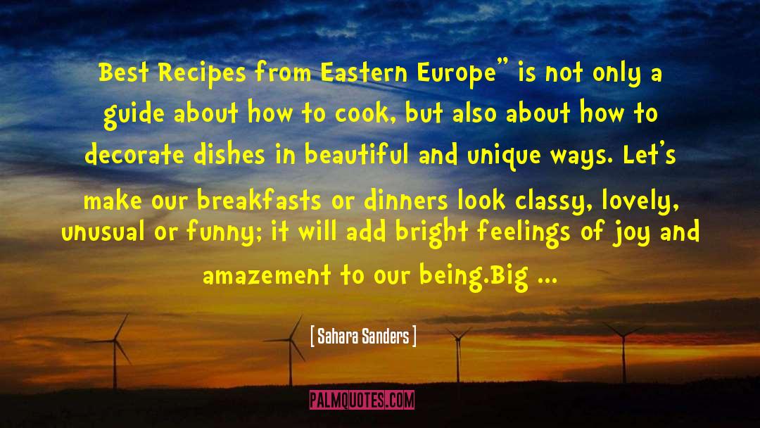 Sahara Sanders Quotes: Best Recipes from Eastern Europe