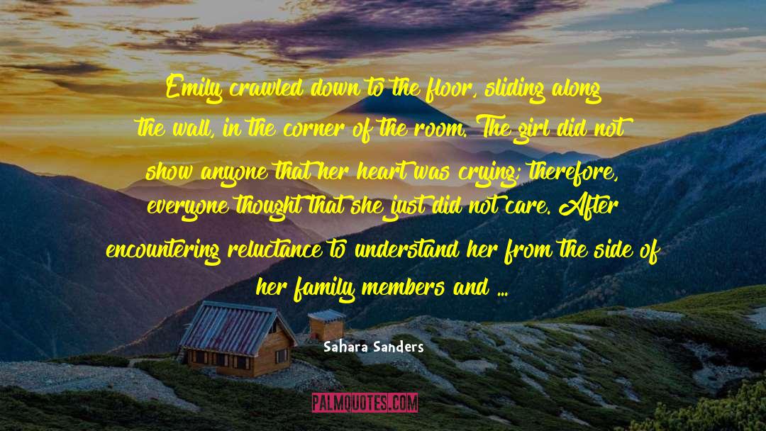 Sahara Sanders Quotes: Emily crawled down to the