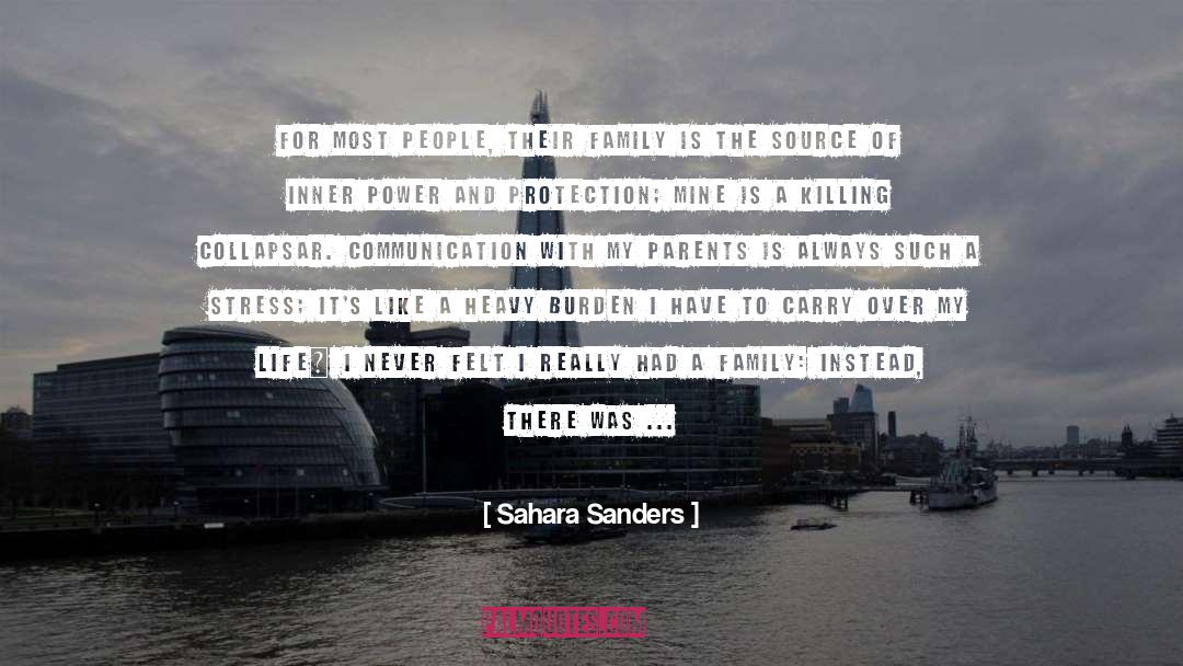 Sahara Sanders Quotes: For most people, their family