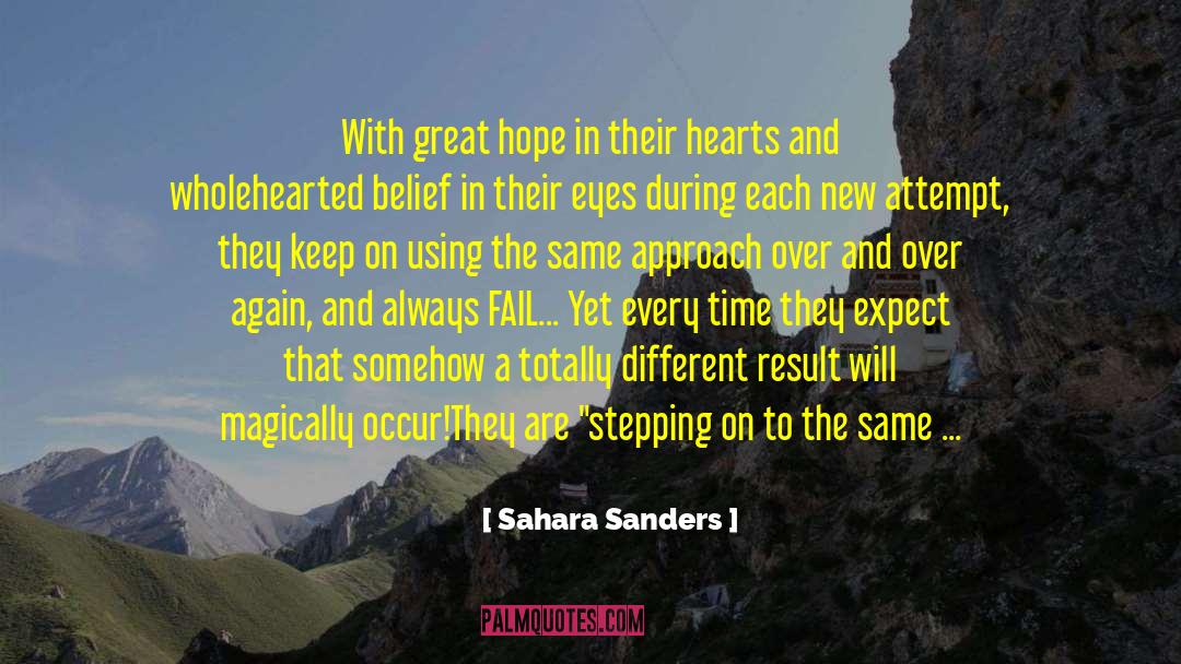 Sahara Sanders Quotes: With great hope in their