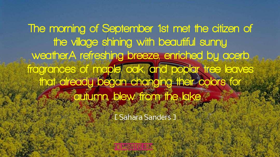 Sahara Sanders Quotes: The morning of September 1st