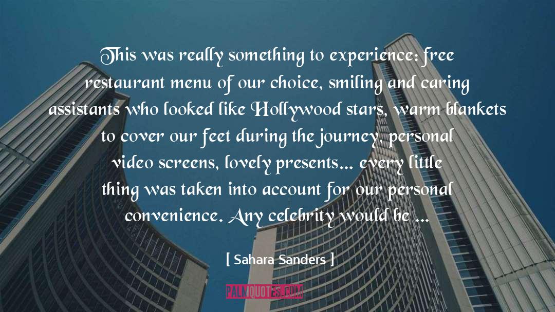 Sahara Sanders Quotes: This was really something to