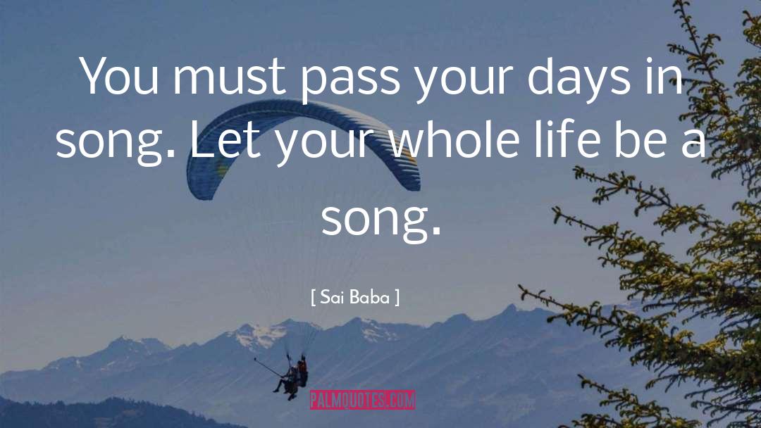 Sai Baba Quotes: You must pass your days