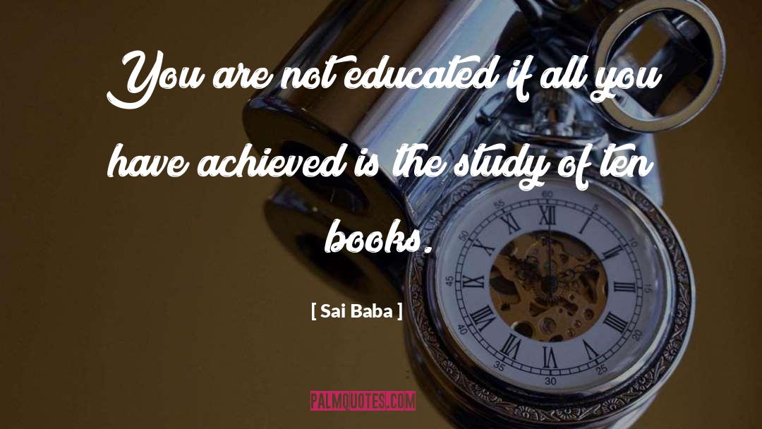 Sai Baba Quotes: You are not educated if