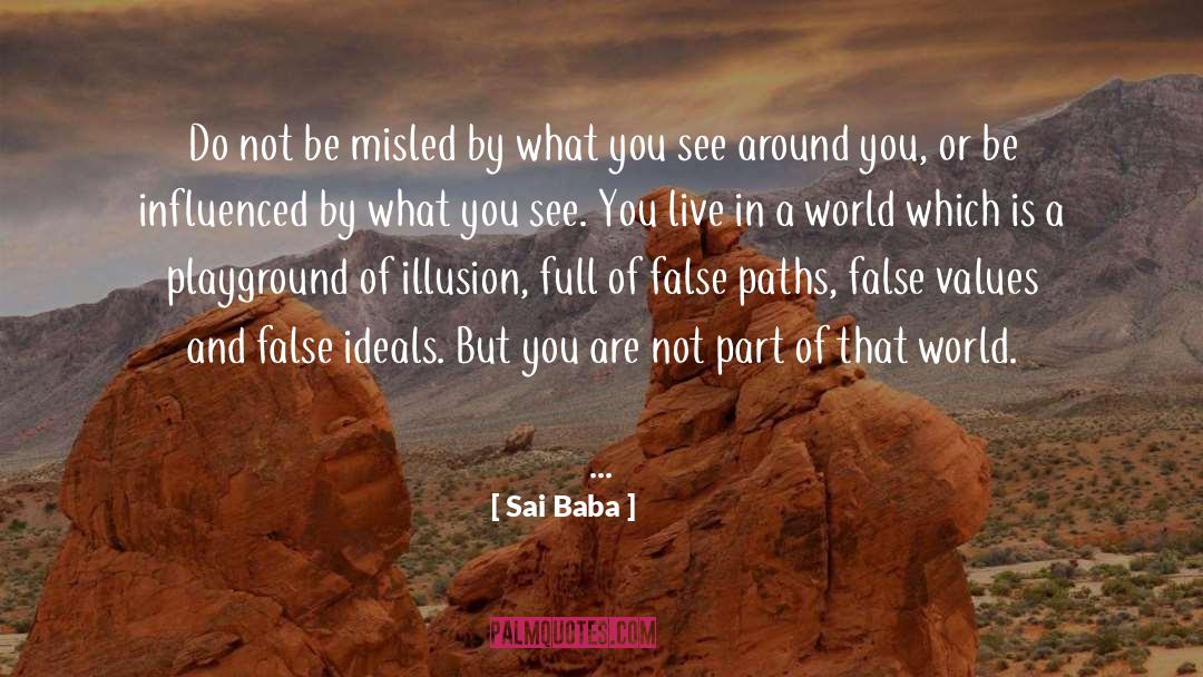 Sai Baba Quotes: Do not be misled by