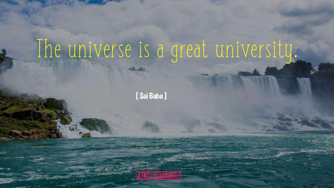 Sai Baba Quotes: The universe is a great