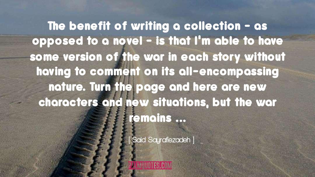 Said Sayrafiezadeh Quotes: The benefit of writing a