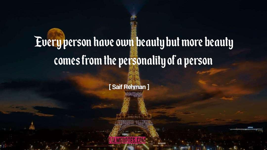 Saif Rehman Quotes: Every person have own beauty