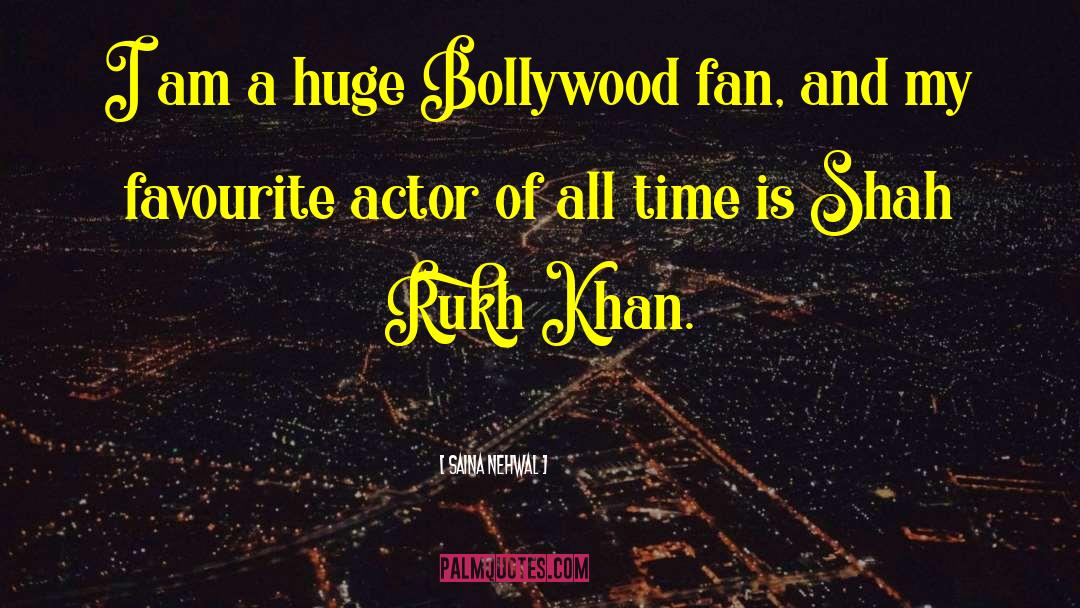 Saina Nehwal Quotes: I am a huge Bollywood