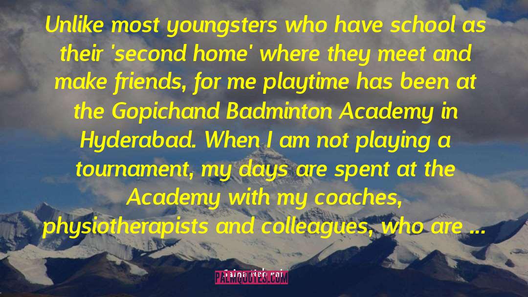 Saina Nehwal Quotes: Unlike most youngsters who have
