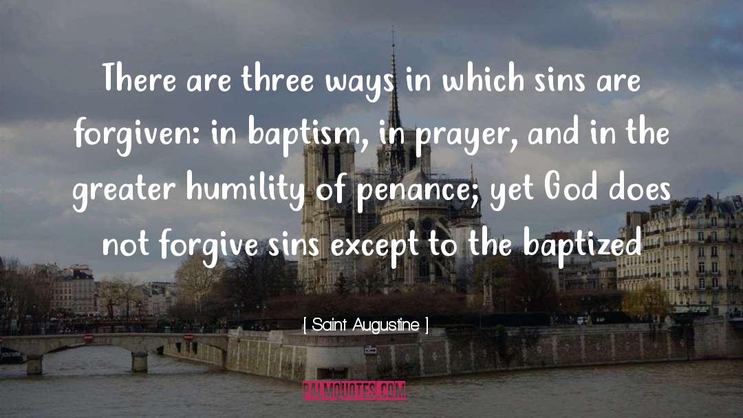 Saint Augustine Quotes: There are three ways in