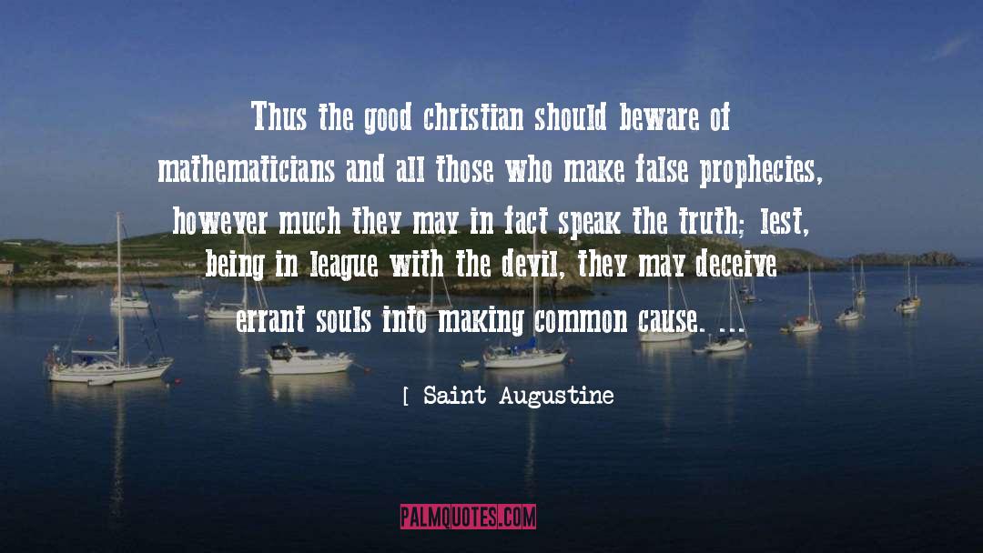 Saint Augustine Quotes: Thus the good christian should