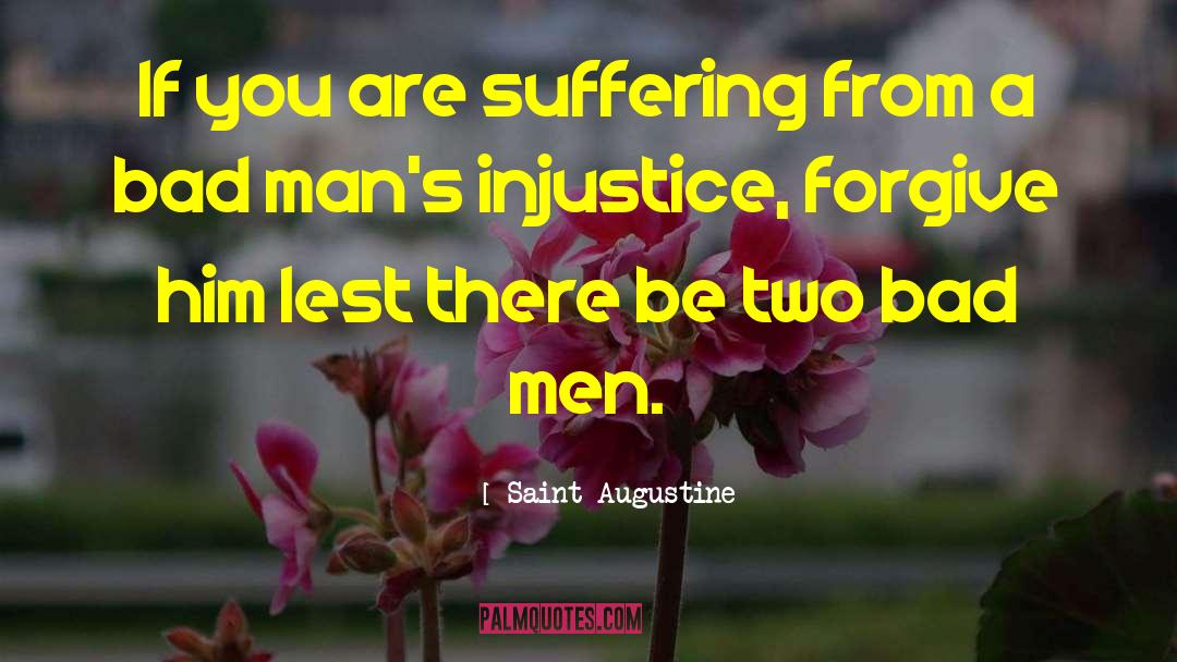 Saint Augustine Quotes: If you are suffering from