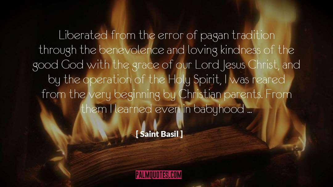 Saint Basil Quotes: Liberated from the error of