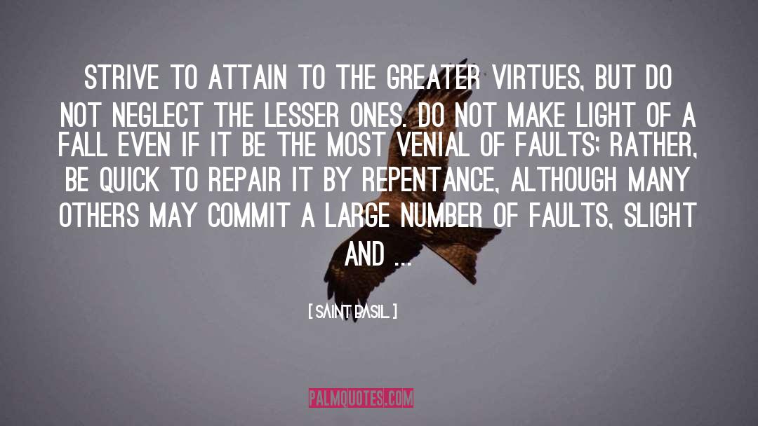 Saint Basil Quotes: Strive to attain to the