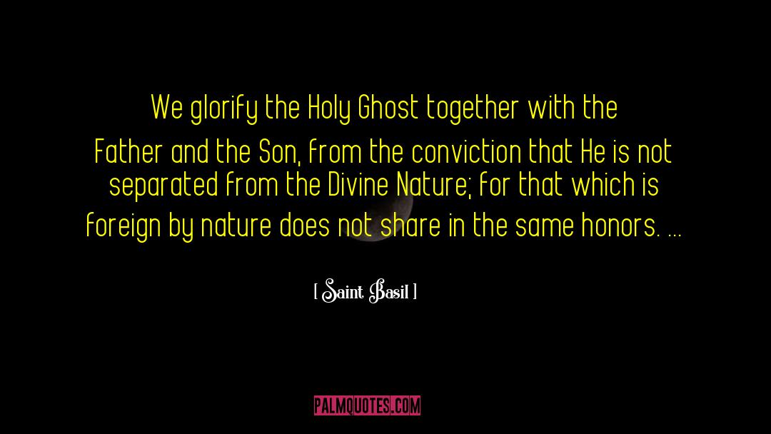 Saint Basil Quotes: We glorify the Holy Ghost