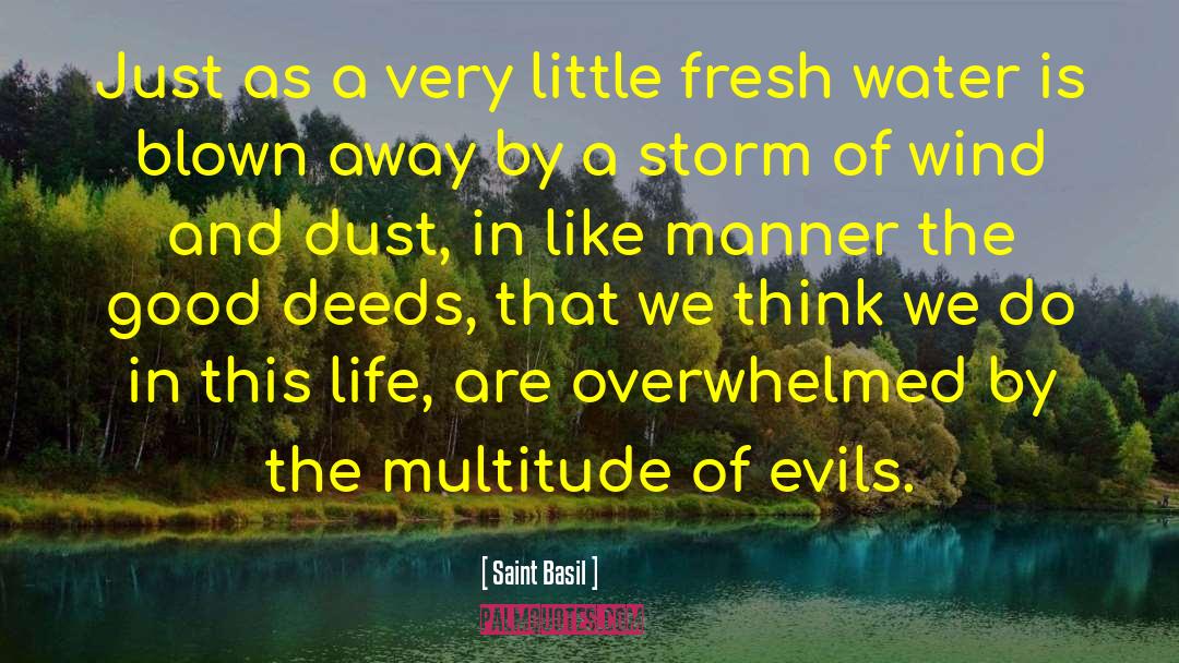 Saint Basil Quotes: Just as a very little