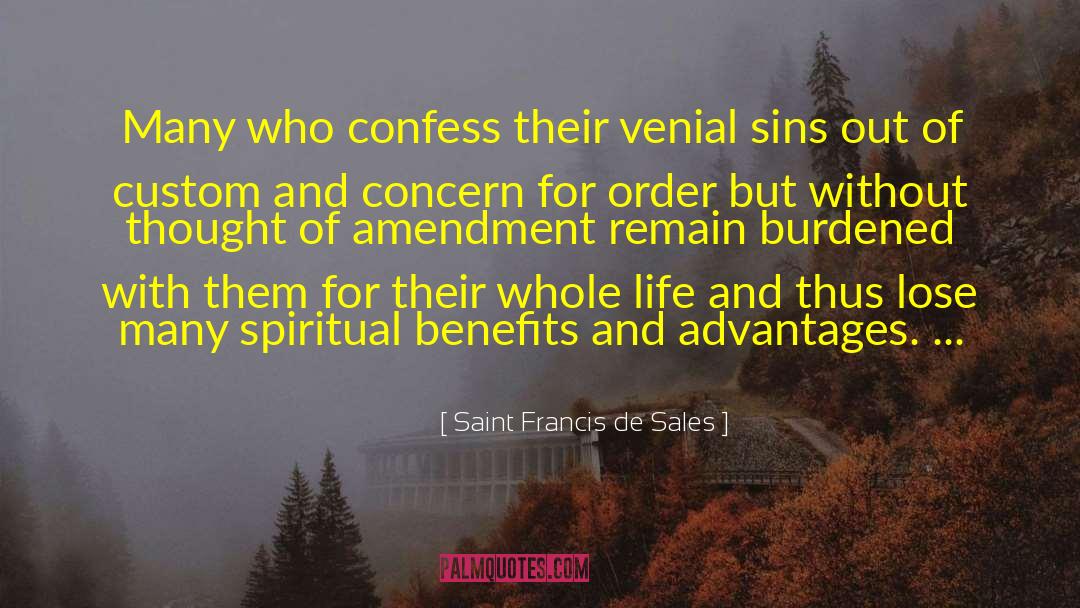 Saint Francis De Sales Quotes: Many who confess their venial