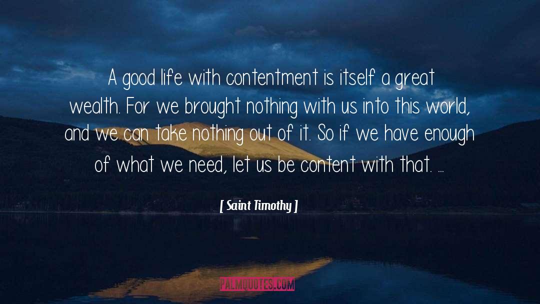 Saint Timothy Quotes: A good life with contentment