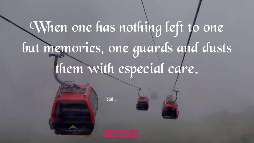 Saki Quotes: When one has nothing left