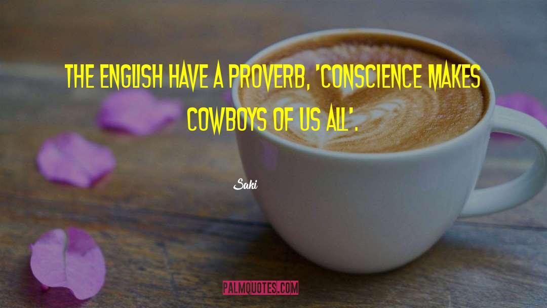 Saki Quotes: The English have a proverb,