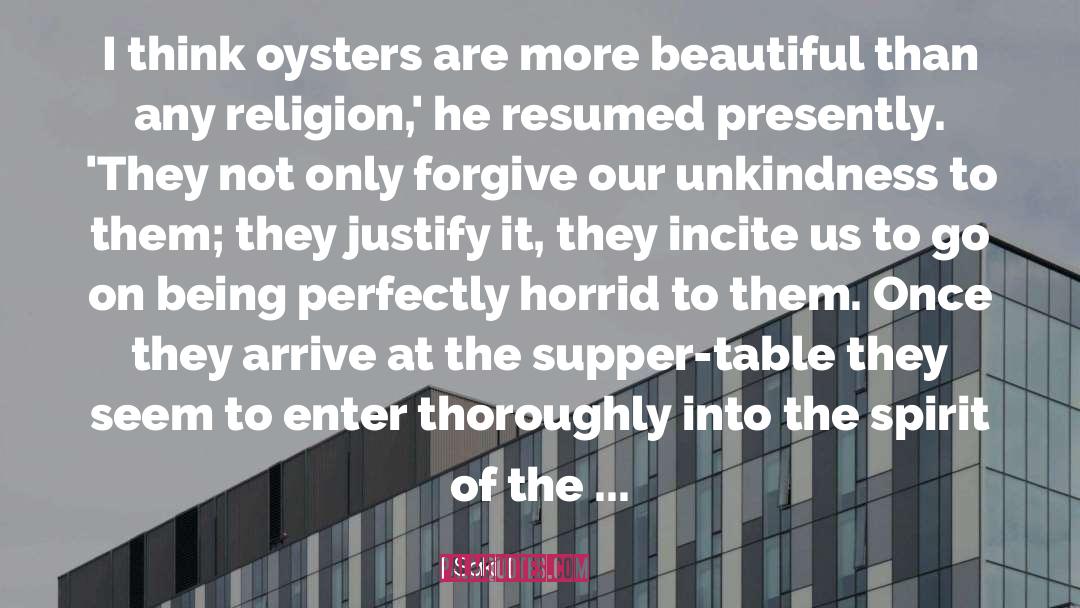 Saki Quotes: I think oysters are more