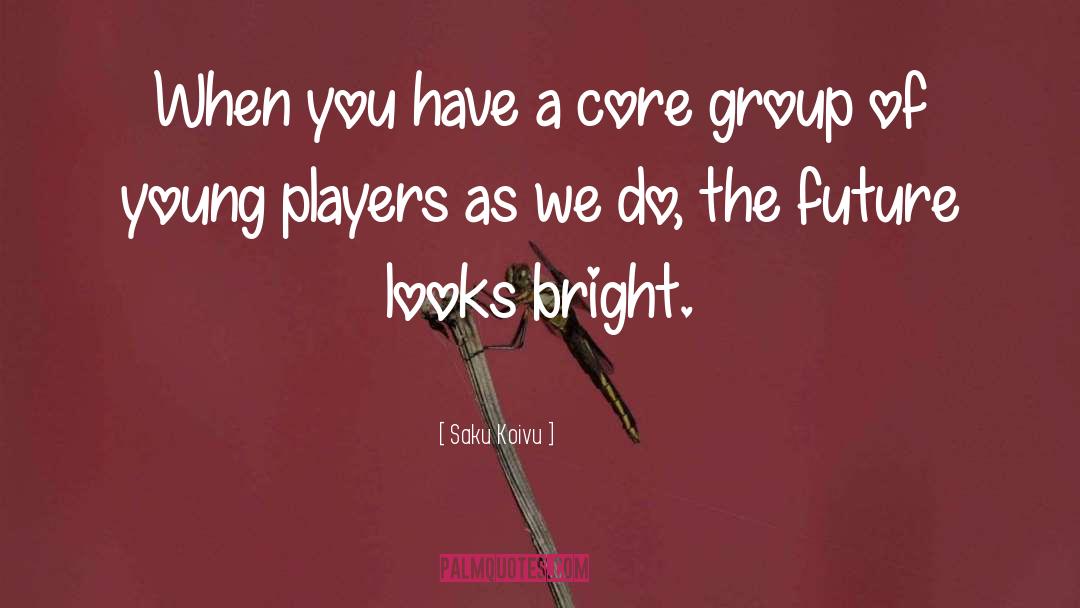 Saku Koivu Quotes: When you have a core