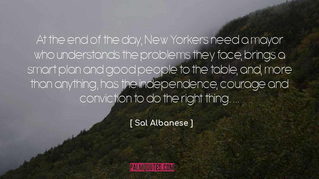 Sal Albanese Quotes: At the end of the