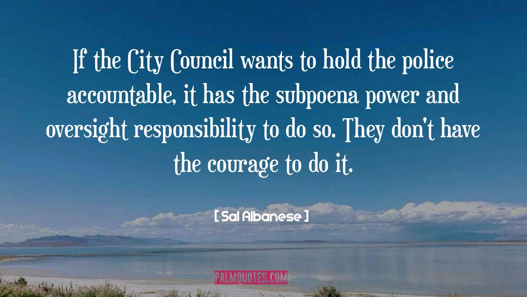 Sal Albanese Quotes: If the City Council wants
