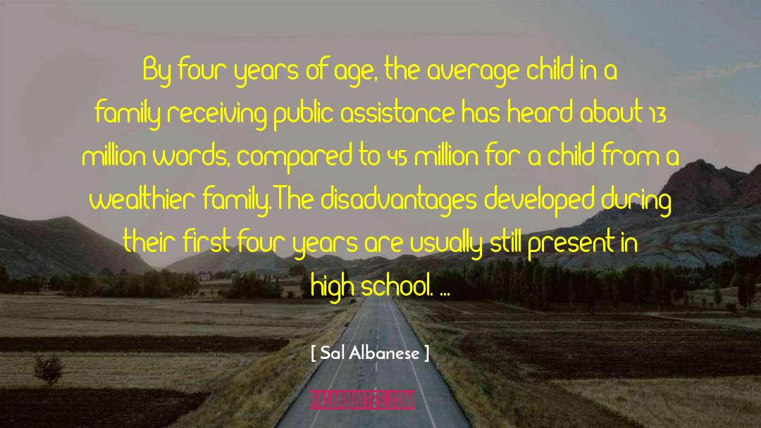 Sal Albanese Quotes: By four years of age,