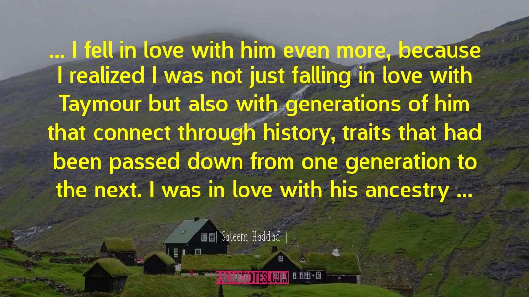 Saleem Haddad Quotes: ... I fell in love